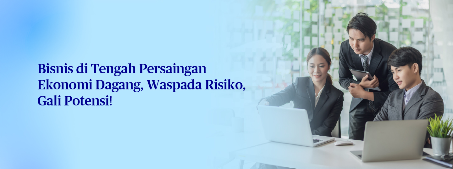 Perang Dagang AS-China, Ini Tantangan & Peluang Bagi Bisnis!